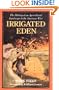 Irrigated Eden: The Making of an Agricultural Landscape in the American West (Weyerhaeuser Environmental Book)