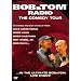 Bob and Tom Radio: The Comedy Tour