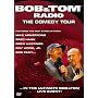 Bob and Tom Radio: The Comedy Tour