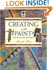 Creating With Paint: New Ways, New Materials