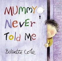 Mummy Never Told Me