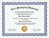 Texting Text Messages Text Messaging Degree: Custom Gag Diploma Doctorate Certificate (Funny Customized Joke Gift - Novelty Item)