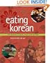 Eating Korean: From Barbecue to Kimchi, Recipes from My Home