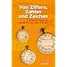 Von Ziffern, Zahlen und Zeichen. Unterhaltsame mathematische R�tsel