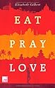 Eat Pray Love: Eine Frau auf der Suche nach allem quer durch Italien, Indien und Indonesien