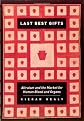 Last Best Gifts: Altruism and the Market for Human Blood and Organs