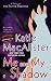 Me and My Shadow: A Novel of the Silver Dragons