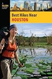 Best Hikes Near Houston (Best Hikes Near Series)