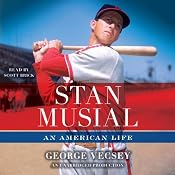 Stan Musial: An American Life | [George Vecsey]