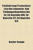 Triebfahrzeug (Tschechien): Liste Der Lokomotiv- Und Triebwagenbaureihen Der D, D-Baureihe 680, D-Baureihe 471, D-Baureihe 814 - 