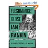 Fleshmarket Close: An Inspector Rebus Novel 15