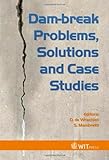 Dam-break problems, solutions and case studies