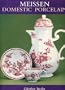 Meissen Domestic Porcelain