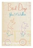 Bad dogs