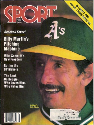 Billy Martin (Sport Magazine) (May 1981) (Oakland A's) (New York Yankees) (Reggie Jackson) (Mike Schmidt)