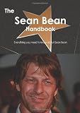 The Sean Bean Handbook - Everything you need to know about Sean Bean