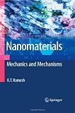 Nanomaterials: Mechanics and Mechanisms