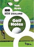 100 Essential New Zealand Golf Holes