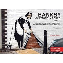 (Banksy: Locations & Tours, Volume 1: A Collection of Graffiti Locations and Photographs in London, England (Revised, Expanded)) By Bull, Martin (Author) paperback on (11 , 2011)