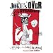 The Joke's Over: Bruised Memories: Gonzo, Hunter S. Thompson, and Me