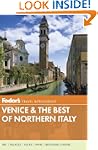 Fodor's Venice & the Best of Northern...