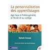 La personnalisation des apprentissages : Agir face � l'h�t�rog�n�it�, � l'�cole et au coll�ge