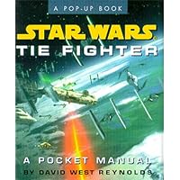 Star Wars Tie Fighter: A Pocket Manual (Star Wars/A Pop Up Book)