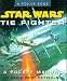 Books : Star Wars Tie Fighter: A Pocket Manual (Star Wars/A Pop Up Book)