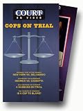Court TV: Cops on Trial (4pc)