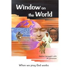 Window on the World: When We Pray God Works