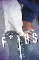 F*THS(Friends That Have Sex) (Volume 1) F*THS(Friends That Have Sex) (Volume 1)