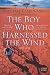 The Boy Who Harnessed the Wind