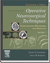 Schmidek and Sweet's Operative Neurosurgical Techniques: Indications, Methods, and Results, 2-Volume Set