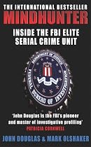 Mindhunter: Inside the FBI's Elite Serial Crime Unit