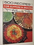 500 recipes for suppers and snacks
