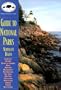 Guide To National Parks: Northeast Region (NPCA national park guide)