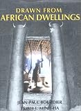  : Drawn from African Dwellings
