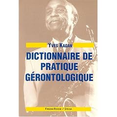 Dictionnaire de pratique g�rontologie