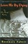 Leave Me By Dying: An Ellis Portal Mystery (Ellis Portal Mysteries)