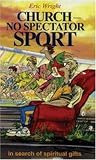 Church No Spectator Sport