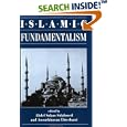 Islamic Fundamentalism by Abdel Salam Sidahmed, Anoushiravan Ehteshami, and EDITOR *