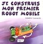 Je construis mon premier robot mobile