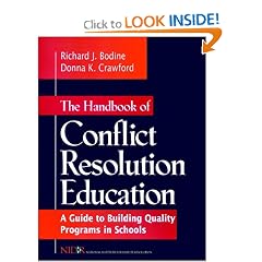 The Handbook of Conflict Resolution Education: A Guide to Building Quality Programs in Schools (Jossey Bass Education Series)