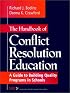 The Handbook of Conflict Resolution Education: A Guide to Building Quality Programs in Schools (Jossey Bass Education Series)