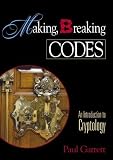 Making, Breaking Codes: Introduction to Cryptology