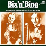 Bix  n  Bing: Recordings from 1927-1929