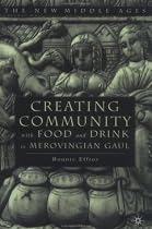Creating Community with Food and Drink in Merovingian Gaul (The New Middle Ages)