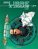 Libre à jamais, tome 2 : Exode
