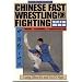 Chinese Fast Wrestling for Fighting: Art of San Shou Kuia Jiao