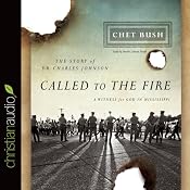 Called to the Fire: A Witness for God in Mississippi | [Cheston M. Bush]